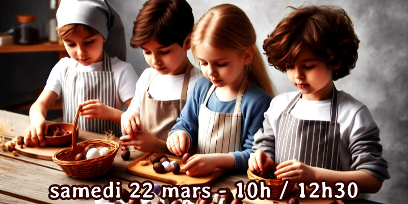 Chocolats de Pâques - Atelier enfants à Saint-Servan à partir de 7 ans