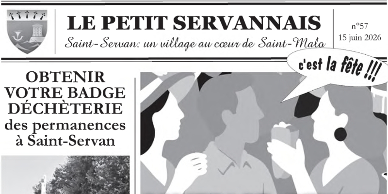 Le Petit Servannais n°57 – Juin 2026 Le Petit Servannais n°57 - Les nouvelles de Saint-Servan - un village au coeur de Saint-Malo
